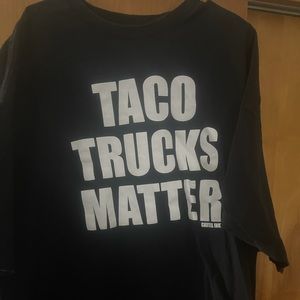 TACO TRUCK MATTER SHIRT
